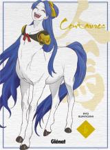 Centaures 6 Centaures - Tome 06