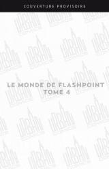 couverture de l'album Le Monde de Flashpoint T.4