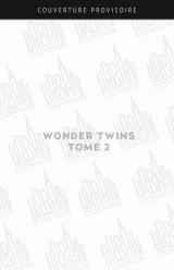 couverture de l'album Wonder Twins  - Tome 2