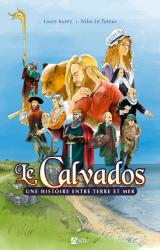 Le Calvados  - Une histoire entre terre et mer