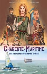 La Charente-Maritime  - Une histoire entre terre et mer