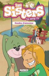 couverture de l'album Les Sisters - La Série TV - Poche - tome 40 - Doudou d'amoureux