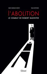 couverture de l'album L'abolition  - Le combat de Robert Badinter