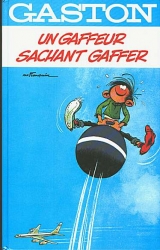 Un GAFFEUR sachant gaffer / Lagaffe nous gate