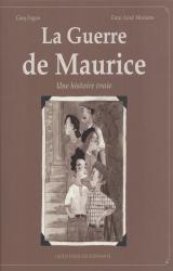 couverture de l'album La guerre de Maurice  - Une histoire vraie