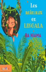 Les animaux en lingala pour enfants  - Ba niama. Apprendre le lingala aux enfants