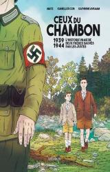 page album Ceux du Chambon  - 1939-1944 L'histoire vraie de deux frères sauvés par les Justes