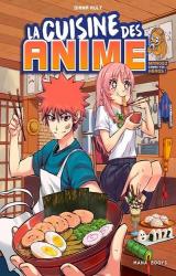 couverture de l'album La cuisine des anime - Mangez comme vos héros