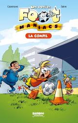 page album Les Petits Footmaniacs - Poche La Compil 01