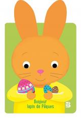   Mes grandes oreilles Pâques (lapin): Bonjour lapin de Pâques