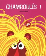 Chamboulés !