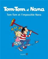 page album Tom-Tom et l'Impossible Nana (Nouvelle Édition)