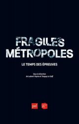 couverture de l'album Fragiles métropoles  - Le temps des épreuves