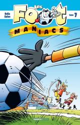 page album Les Foot Maniacs T.7 Top Humour 2012