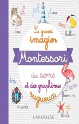 couverture de l'album Le grand imagier Montessori des sons et des graphèmes rugueux
