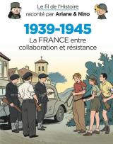 page album 1939-1945 : La France entre Collaboration et Résistance