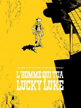 L'Homme qui Tua Lucky Luke (Édition Noir & Blanc Canal BD)
