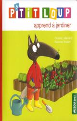 page album P'tit Loup apprend à jardiner