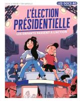 page album L'élection présidentielle  - Les enfants passent à l'action !