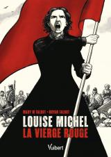 Louise Michel  - La vierge rouge