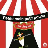 couverture de l'album Petite main petit pouce au cirque !