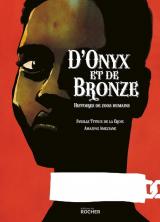 page album D'onyx et de bronze  - Histoires de zoos humains