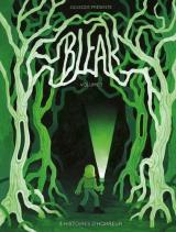  Bleak - T.1 3 histoires d'horreur