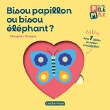couverture de l'album Bisou papillon ou bisou éléphant ?