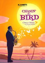 Chasin' the bird  - Charlie Parker en Californie