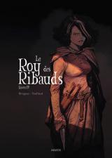  Le Roy des Ribauds - T.4