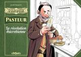 Petite encyclopédie scientifique - Pasteur - La Révolution microbienne