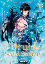  The Druid of Seoul station - T.1