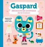 couverture de l'album Gaspard découvre les animaux de la maison