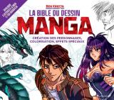 couverture de l'album La bible du dessin manga  - Création des personnages, colorisation, effets spéciaux
