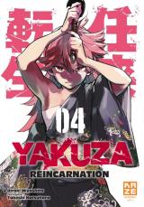 Yakuza Reincarnation T.4