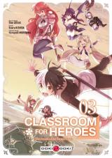 page album Classroom for Heroes - The Return of the Former Brave T.3
