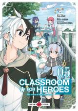 page album Classroom for Heroes - The Return of the Former Brave T.5