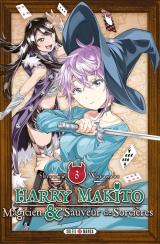 Harry Makito, magicien & sauveur de sorcières T.3