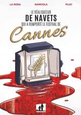 Le réalisateur de navets qui a remporté le festival de Cannes