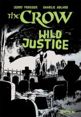 couverture de l'album The Crow : Wild Justice
