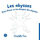   Les abysses  - Petit Peter et les dangers des abysses