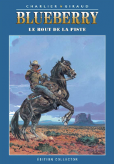  Blueberry (Edition Collector - Editions Altaya) - T.22 Le bout de la Piste