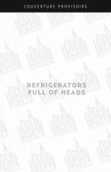 page album Refrigerators full of heads