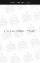  Pim Pam Poum - T.1