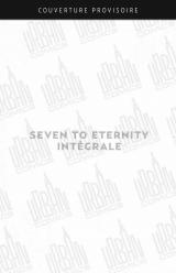 couverture de l'album Seven to eternity  tome 1 Intégrale.1