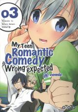 page album My Teen Romantic Comedy is wrong as I expected @comic T.3