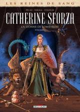  Les Reines de sang - Catherine Sforza, la lionne de Lombardie - T.2