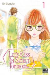 Let's kiss in secret tomorrow T.1