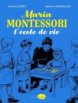 couverture de l'album Maria Montessori  - L'école de vie