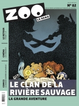 Le clan de la Rivière Sauvage, la grande aventure